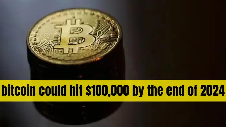 bitcoin could hit $100,000 by the end of 2024